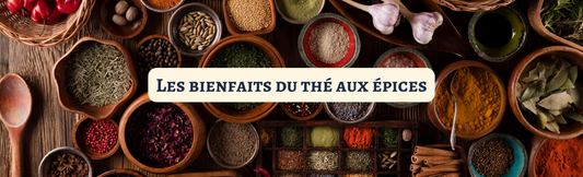Les Bienfaits du Thé aux Épices